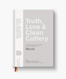 Truth, Love & Clean Cutlery: A New Way of Choosing Where to Eat in the World