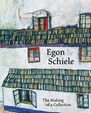 Egon Schiele: The Making of a Collection