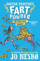 Doctor Proctor's Fart Powder: The Great Gold Robbery
