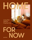 Home For Now: Living Well Without Staying Long