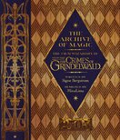 The Archive of Magic: the Film Wizardry of Fantastic Beasts – The Crimes of Grindelwald