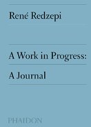René Redzepi: A Work in Progress – A Journal