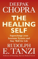 The Healing Self: Supercharge your immune system and stay well for life