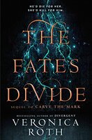 The Fates Divide (Carve the Mark, Book 2)