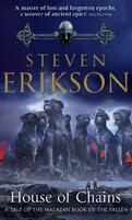 House of Chains ( Book 4 of The Malazan Book of the Fallen)