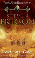 Deadhouse Gates (Book 2 of The Malazan Book of the Fallen)