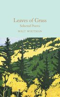 Walt Whitman: Leaves of Grass – Selected Poems