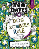 Tom Gates: Dog Zombies Rule (For now...)