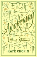 The Awakening and Other Stories (Barnes & Noble Flexibound Editions)