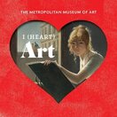 I Heart Art: Work We Love from The Metropolitan Museum of Art