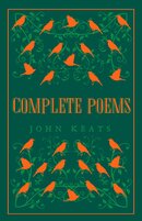 John Keats: Complete Poems