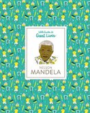 Nelson Mandela: Little Guides to Great Lives