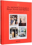 The Monocle Guide to Shops, Kiosks and Markets