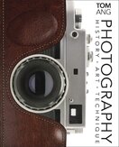 Photography: History. Art. Technique