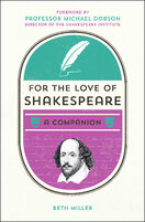 For the Love of Shakespeare: A Companion