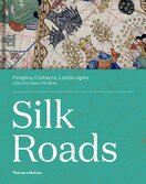 Silk Roads: Peoples, Cultures, Landscapes