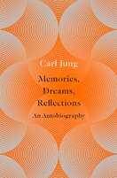 C. G. Jung: Memories, Dreams, Reflections (An Autobiography)
