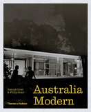 Australia Modern: Architecture, Landscape & Design 1925–1975