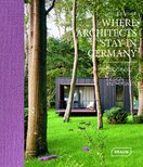 Where Architects Stay in Germany. Lodgings for Design Enthusiasts