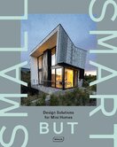 Small but Smart. Design Solutions for Mini Homes