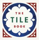The Tile Book. History – Pattern – Design