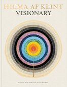 Hilma af Klint. Visionary: on Hilma af Klint and the Spirit of Her Time