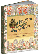 Art Nouveau Graphic Masterpieces: 100 Plates From "La Decoration Artistique"