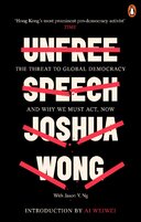 Unfree Speech: The Threat to Global Democracy and Why We Must Act, Now