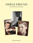 Gisele Freund: Photographs and Memoirs
