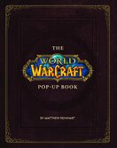 The World of Warcraft Pop–Up Book