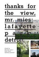 Thanks for the View, Mr. Mies: Lafayette Park, Detroit