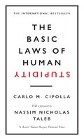 The Basic Laws of Human Stupidity