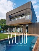 Surrounded by Wood: Contemporary Living Styles