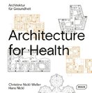 Architecture for Health / Architectur für Gesundheit