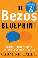 The Bezos Blueprint. Communication Secrets that Power Amazon's Success