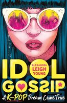 Idol Gossip: A K–Pop dream come true
