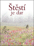 Štěstí je dar