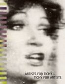 Miroslav Tichy – Artists for Tichy – Tichy for Artists
