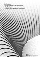 The Pavilion Pleasure and Polemics in Architecture
