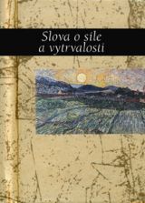 Slova o síle a vytrvalosti