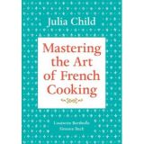 Mastering the Art of French Cooking