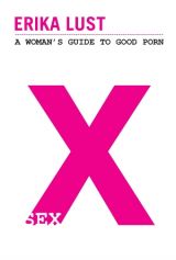 X - A women's guide to good porn