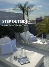 Step Outside - Urban Terraces & Gardens