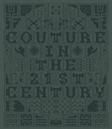 Couture in the 21st Century
