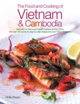 The Food and Cooking of Vietnam & Cambodia