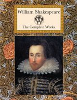 William Shakespeare: The Complete Works