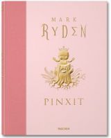 Mark Ryden, Pinxit - Collector´s Edition