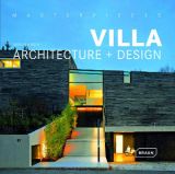 Masterpieces: Villa Architecture + Design