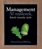 Management – 50 myšlenek, které musíte znát