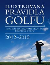 Ilustrovaná Pravidla golfu 2012 - 2015